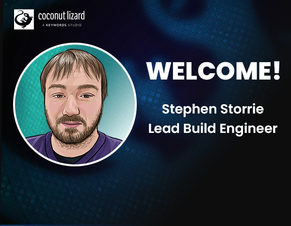 Coconut Lizard welcomes Stephen Storrie, Lead Build Engineer to the team!